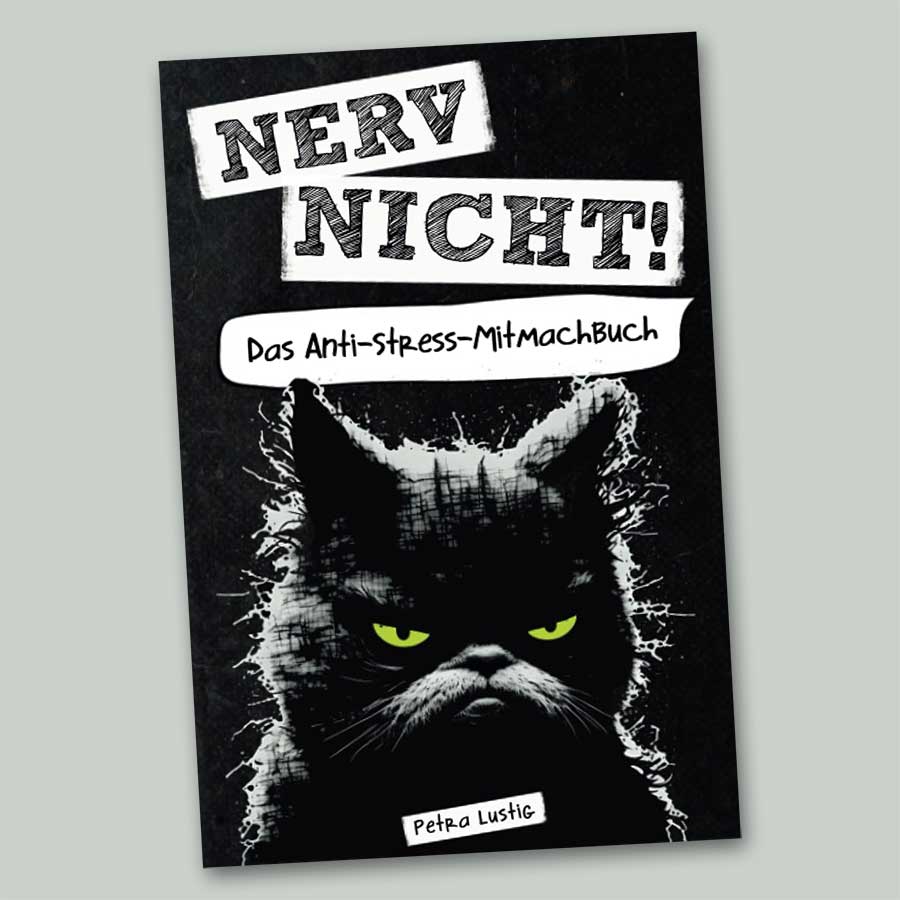 „Nerv nicht!“ Anti-Stress-Mitmachbuch